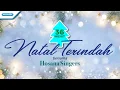 Download Lagu 36 menit Natal Terindah - Hosana Singers (Official lyric video)