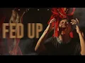 Download Lagu BIOPSY - FED UP (Official Music Video)