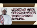 Lagu Kumpulan Video Ceramah Ustadz Taufiq Hansuri di Tiktok