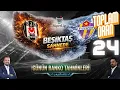 WILL BESIKTAS START THE SEASON WITH 3 POINTS BESIKTAS - EYUPSPOR PRE-MATCH ANALYSIS