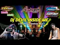 Download Lagu Dj Devil Inside Me Bass Horeg Awas Tawur !!