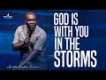 SIGNS GOD IS ALWAYS WITH YOU IN THE DANGEROUS STORMS - APOSTLE JOSHUA SELMAN