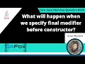 What will happen when v specify final modifier before constructor Core Java Interview Question