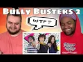 BULLY BUSTERS 2 The Cigarette Stoppers FULL REACTION
