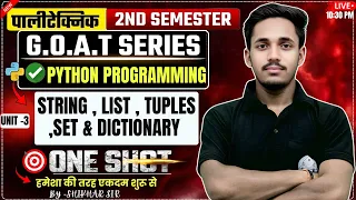 Python Programming Unit-3 STRING LIST TUPLES SET DICTIONARY One Shot GOAT SERIES - SBTE