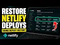 How to restore Netlify site deploys using deploy history - Beginner Guide