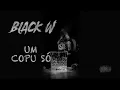 Black W - Um copu só (Cabaz Garandi) | Áudio Oficial
