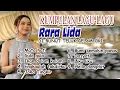 Download Lagu KUMPULAN LAGU-LAGU RARA LIDA (LADY RARA) DI BUNUT TELUK GELAM OKI