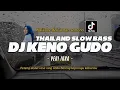 Yeni Inka Keno Godho -DJ Thailand Slow Bass Remix Terbaru ❗ Dj Opank