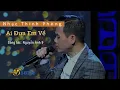 Download Lagu Ai Đưa Em Về | Nguyễn Ánh 9 | Nhạc Thính Phòng