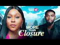 Download Lagu MORE THAN CLOSURE - Nigerian Movies 2025 Latest Full Movies
