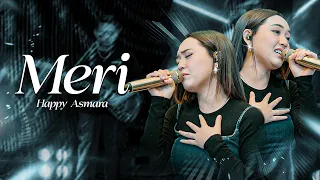 HAPPY ASMARA - MERI (Official Live Music Video)