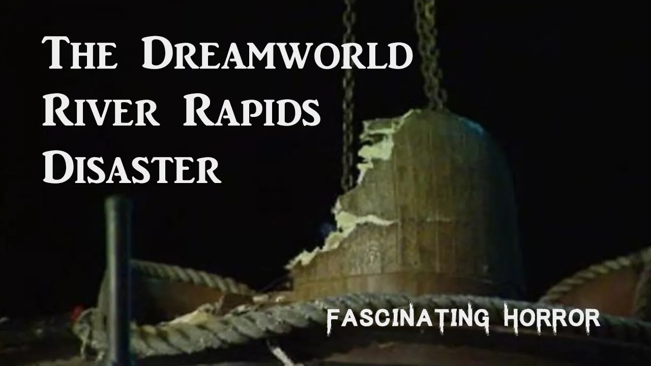 The Dreamworld River Rapids Disaster | A Short Documentary | Fascinating Horror