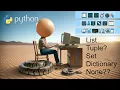 Engineering Intro to Python data types list tuple set dictionary None