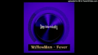 willowman fever original mix 