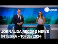 Download Lagu Jornal da Record News - 10/05/2024
