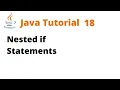 Java Tutorial 18 - Nested if Statements Remastered