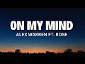 Download Lagu On My Mind - Alex Warren Ft. Rose