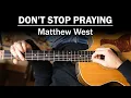 Download Lagu Don't Stop Praying (Matthew West) | How To Play On Guitar