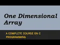 One Dimensional Array In C Explained With An Example Program