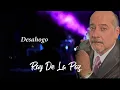 Desahogo - Ray De La Paz