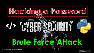 Hacking a Password Using Brute Force Attack Learn Python Code Why