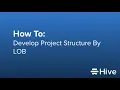 How To Develop Project Structure By LOB in Hive