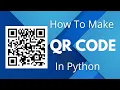 How to make QR Code in Python Python Projects The vashishtha code Python in hindi