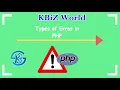 Errors in PHP Types of Errors PHP