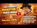 Lagu MANSYUR S Versi India Paling Viral 🔥 Lagu Dangdut Legendaris Rasa Bollywood