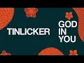 God In You - Hero Baldwin & Tinlicker