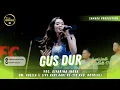 Download Lagu GUSDUR - DIFARINA INDRA || OM. ADELLA LIVE HUT KE-178 KABUPATEN BOYOLALI