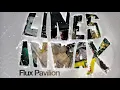 I Cant Stop - Flux pavilion -lines In Wax EP
