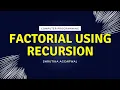 Factorial Using Recursion with Program Flow