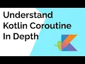 Android Kotlin Coroutine Sample Project InDepth understanding CoroutineScope WithContext Suspend