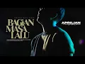 Download Lagu Aprilian - BAGIAN MASA LALU ( Official Music Video )