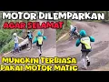 BAHAYA RENTAL TRAIL KALAU BELUM BISA MOTOR KOPLING || Tanjakan Sikut 