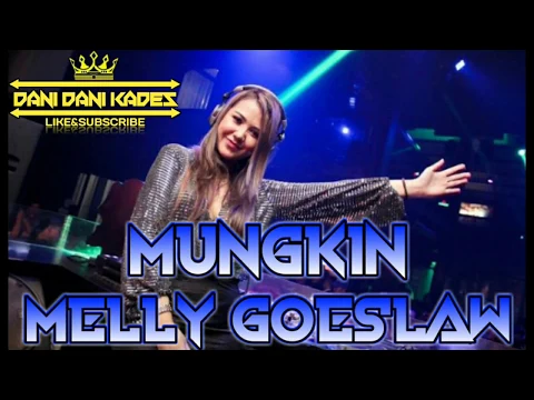 Download MP3 Mungkin remix (melly goeslaw)