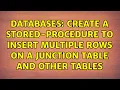 Databases Create a stored-procedure to insert multiple rows on a junction table and other tables