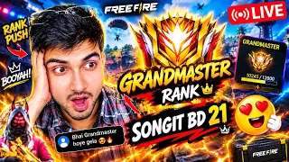 🔴 LIVE | Grandmaster Rank Push 🔥 Road to Grandmaster | Free Fire Live | SONGIT BD 21