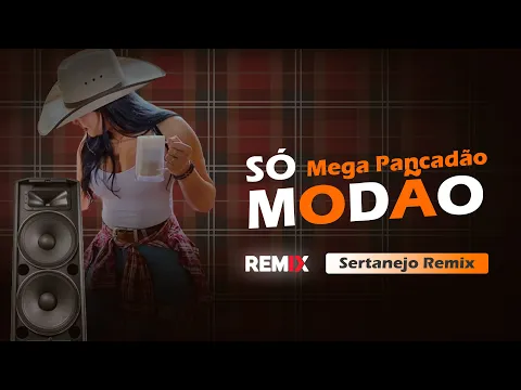 Download MP3 CDZão MEGA PANCADÃO - Só Modão Sertanejo Remix | ELETRONEJO (Remix 2022)