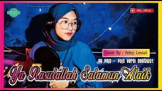 Download Ku Puja Puja Versi Sholawat (Cover) | Ya Rosulallah Salamun Alaik | By Febry Lestari MP3