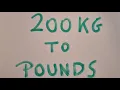 200 kg to pounds