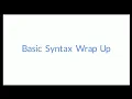 Basic Syntax Wrap Up Python Lesson 26 Learn With Google Free Courses Offered