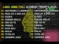 Download Lagu LAGU JAWA BIKIN GALAU FULL ALBUM TERHITS 2024 || SAKTENANE X LAMUNAN || ROSO ATI X DADI SIJI