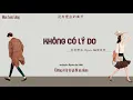 Download Lagu VIETSUB   HOT TIKTOK Không có lý do 没有理由   Ryan B \u0026Chu Diên Anh 周延英