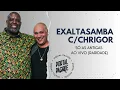 Download Lagu Exaltasamba Com Chrigor Ao Vivo Raridade COMPLETO (Turnê CD Ao Vivo 2002)