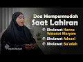 Lagu Doa Agar Dipermudah Saat Lahiran Untuk Ibu Hamil Sholawat Maryam, Adnani \u0026 Sa'adah - Ahyani Zakiyani