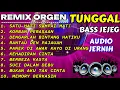 Lagu REMIX ORGEN TUNGGAL SPESIAL ALBUM VIRAL 2024 CHANDRA ORGEN BASS JEJEG AUDIO JERNIH
