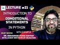 Lec-21 What are Conditional Statements in Python if if else if elif else Python for Tutorials